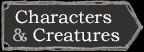 characters and creatures